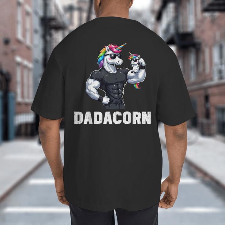 Dadacorn Unicorn Dad Papa Father's Day Daughter Big And Tall Men's T-Shirt Back Print