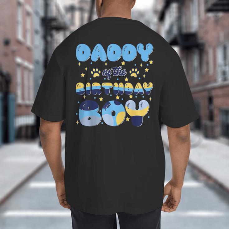 Daddy Of The Bday Boy Blue Dog Theme Party Family Matching Big And Tall Men's T-Shirt Back Print