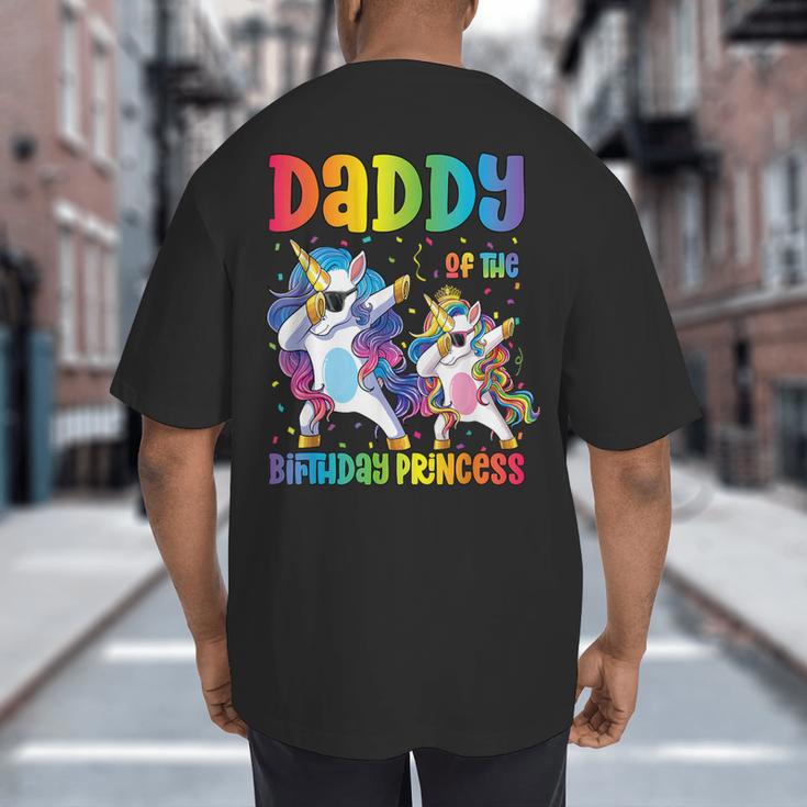 Daddy Of The Birthday Girl Dabbing Princess Unicorn Dad Big And Tall Men's T-Shirt Back Print