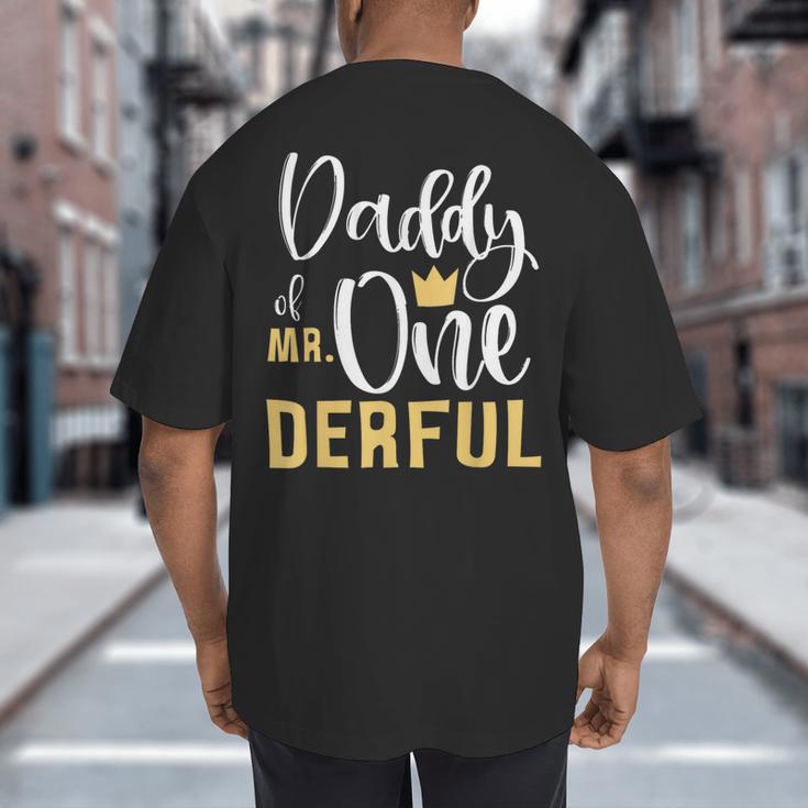 Daddy Of Mr Onederful 1st Birthday First One-Derful Matching Big And Tall Men's T-Shirt Back Print