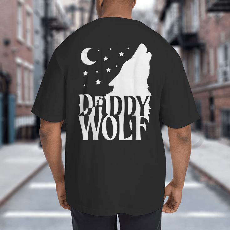Daddy Wolf Matching Family Tribe Wolves Moon Big And Tall Men's T-Shirt Back Print