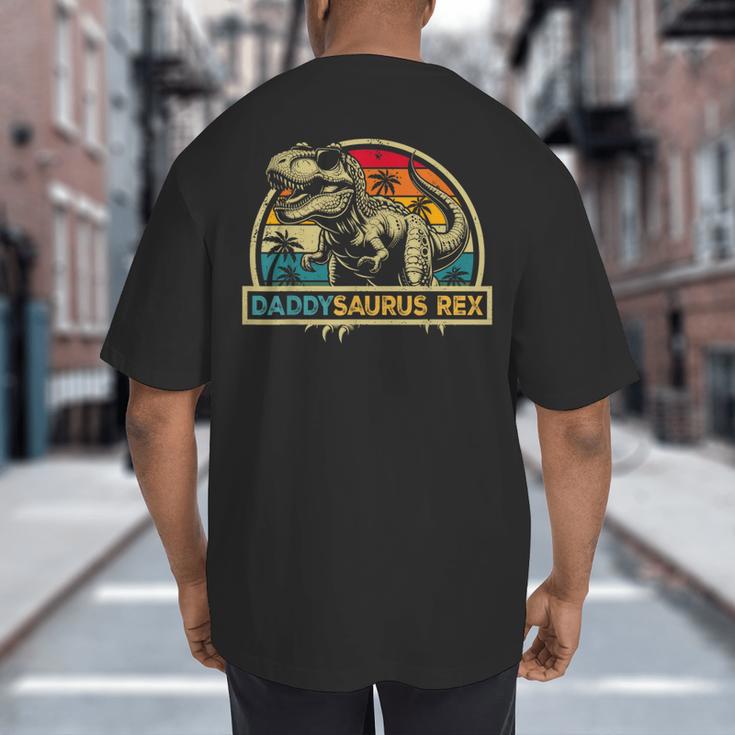 Daddysaurus Rex Dinosaur Daddy Saurus Rex Family Matching Big And Tall Men's T-Shirt Back Print