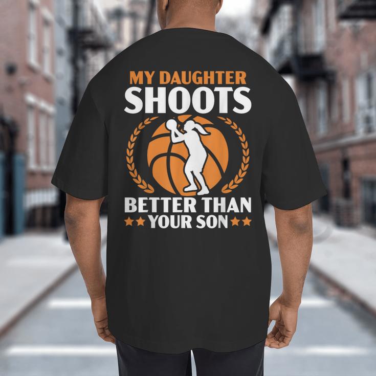 Daughter Basketball Sport Basketball Dad Mom Basketball Fan Big And Tall Men's T-Shirt Back Print