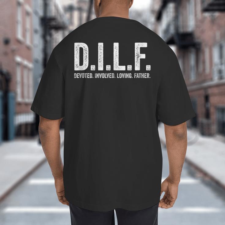 DILF Apparel Men For Dad Big And Tall Men's T-Shirt Back Print