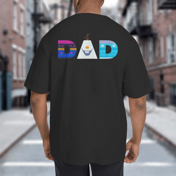 Disney Frozen Elsa Anna Olaf Dad Father's Day Birthday Big And Tall Men's T-Shirt Back Print