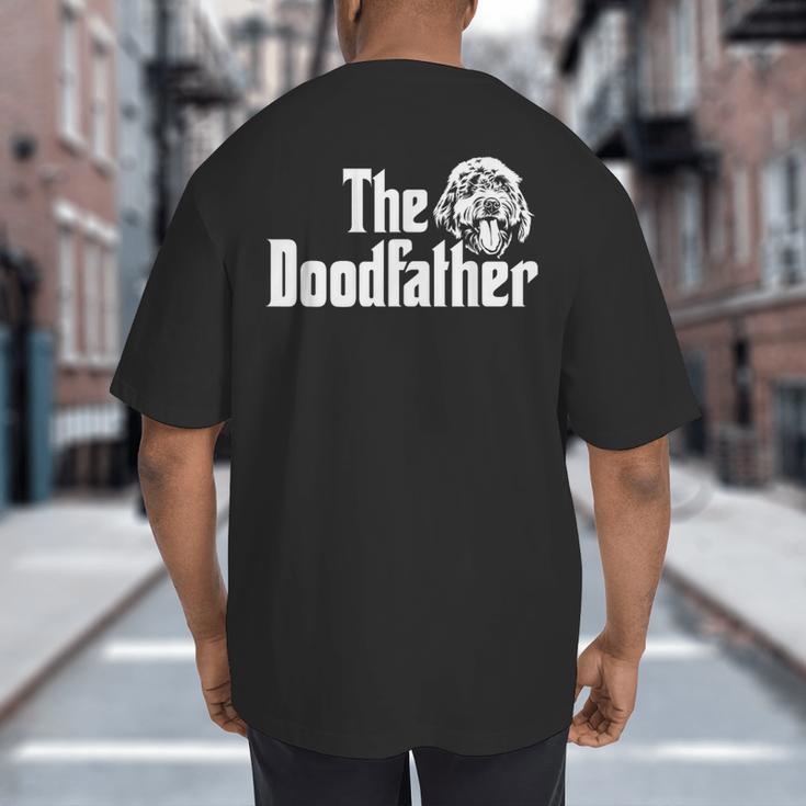 The Doodlefather Golden Doodle Dad Dog Goldendoodle Big And Tall Men's T-Shirt Back Print