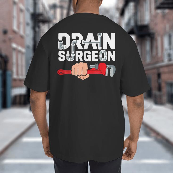 Drain Surgeon Plumber Job Professional Dad Men Big And Tall Men's T-Shirt Back Print Drain Surgeon Plumber Job Professional Dad Men Big And Tall Men's T-Shirt Back Print