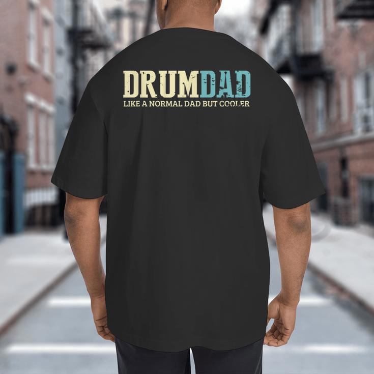 Drum Dad Like A Normal Dad But Cooler Shirt Music Dad Big And Tall Men's T-Shirt Back Print Drum Dad Like A Normal Dad But Cooler Shirt Music Dad Big And Tall Men's T-Shirt Back Print