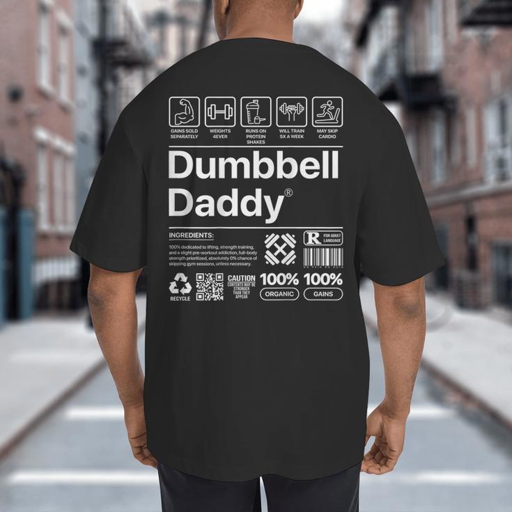 Dumbbell Daddy And Dad Gym Workout Father Big And Tall Men's T-Shirt Back Print