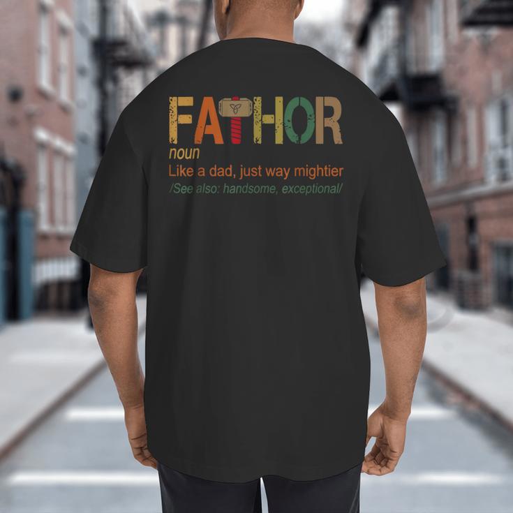 FA-Thor Like Dad Just Way Mightier Hero Fathers Day Small Big And Tall Men's T-Shirt Back Print FA-Thor Like Dad Just Way Mightier Hero Fathers Day Small Big And Tall Men's T-Shirt Back Print