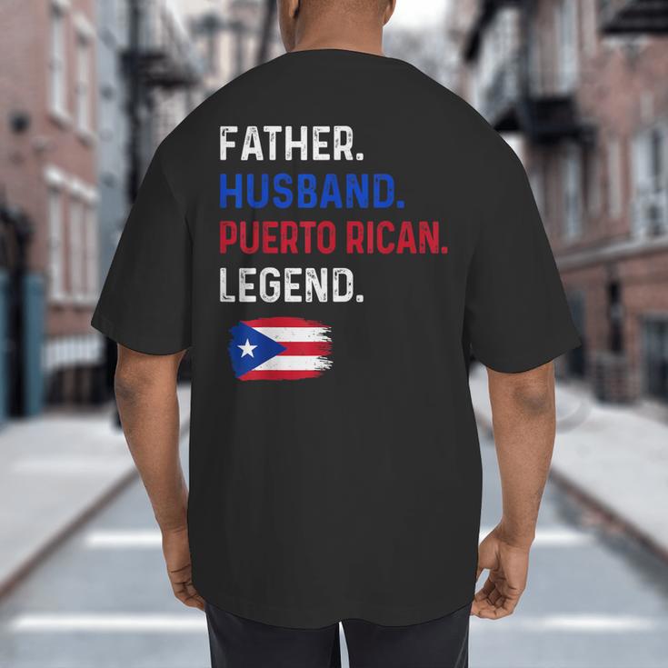 Father Husband Puerto Rican Legend Proud Dad Rico Flag Big And Tall Men's T-Shirt Back Print Father Husband Puerto Rican Legend Proud Dad Rico Flag Big And Tall Men's T-Shirt Back Print