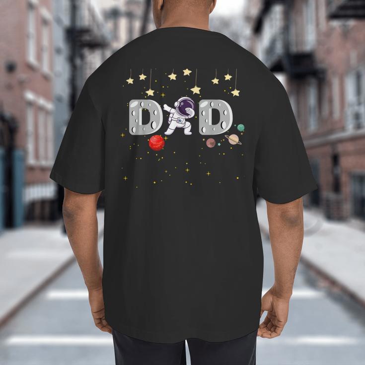 Father's Day Dad Astronaut Space Birthday Planets Daddy Big And Tall Men's T-Shirt Back Print