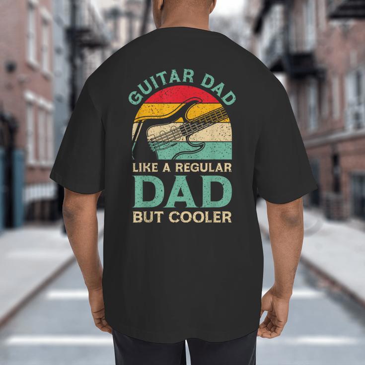Fathers Day Guitar Dad For Guitarist Music Lover Dad Big And Tall Men's T-Shirt Back Print