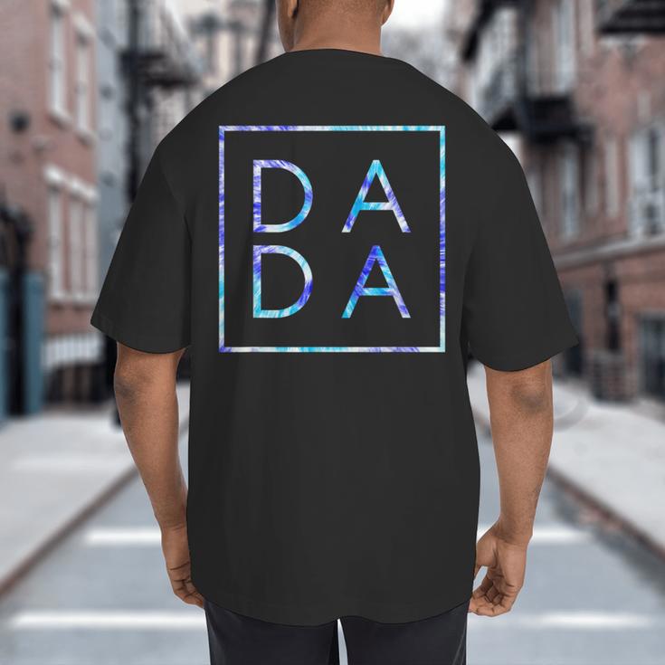 Father's Day For New Dad Dada Him Papa Tie Dye Dada Small Big And Tall Men's T-Shirt Back Print