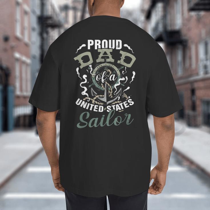 Fathers Day Proud Dad Of A United States Anchor Sailor Big And Tall Men's T-Shirt Back Print