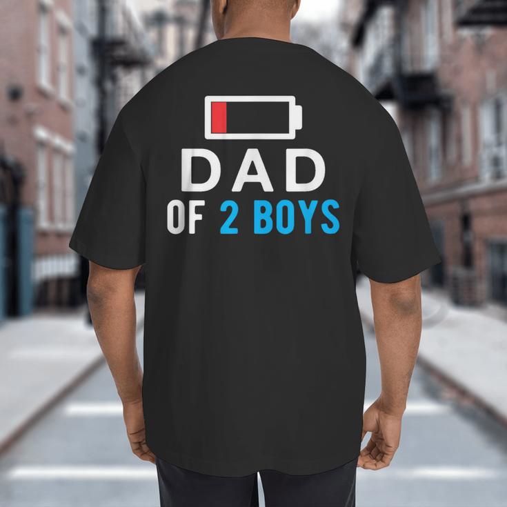Father's Day Tee Dad Of 2 Boys Man Idea Big And Tall Men's T-Shirt Back Print