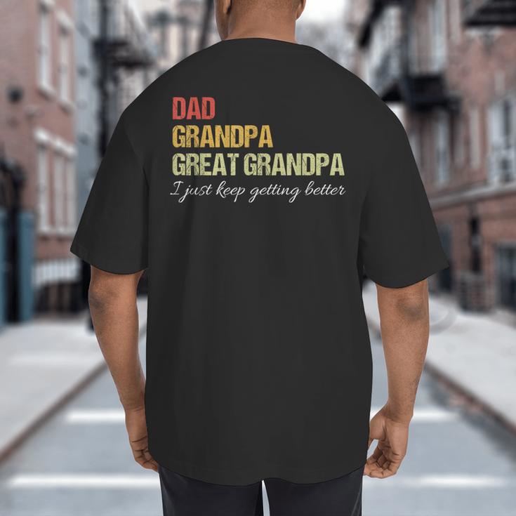 Fathers Day From Wife Son Kids Dad Grandpa Great Grandpa Big And Tall Men's T-Shirt Back Print