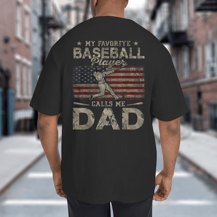 My Favorite Baseball Player Calls Me Dad Father's Day Big And Tall Men's T-Shirt Back Print