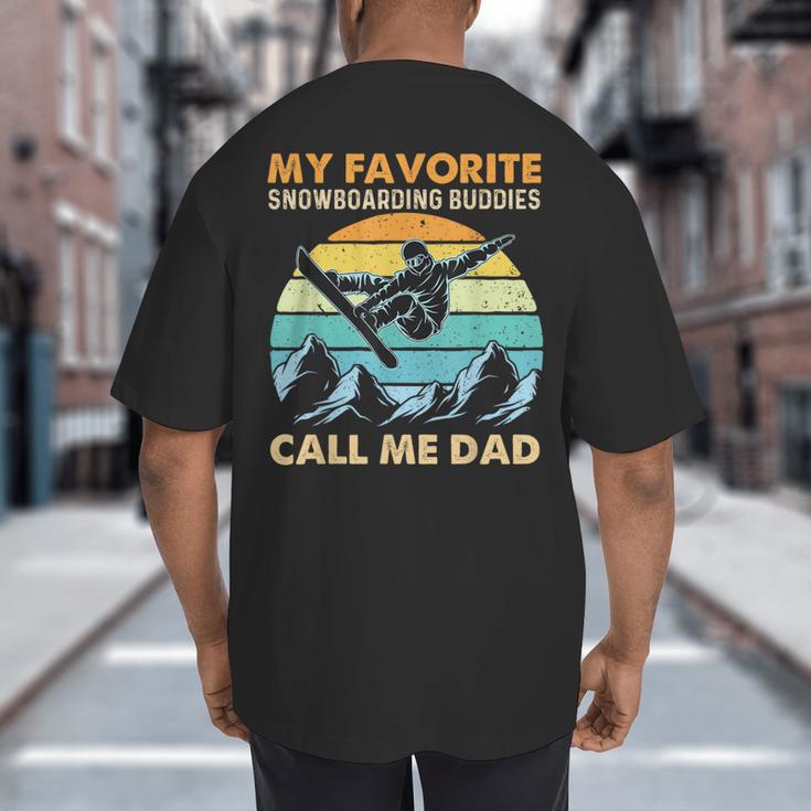 My Favorite Snowboarding Buddies Call Me Dad Snowboarder Big And Tall Men's T-Shirt Back Print My Favorite Snowboarding Buddies Call Me Dad Snowboarder Big And Tall Men's T-Shirt Back Print