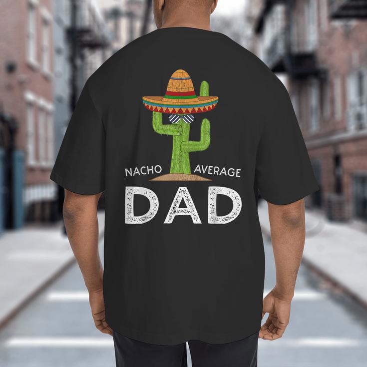 Fun Hilarious Dad Joke Saying Dad Humor Big And Tall Men's T-Shirt Back Print