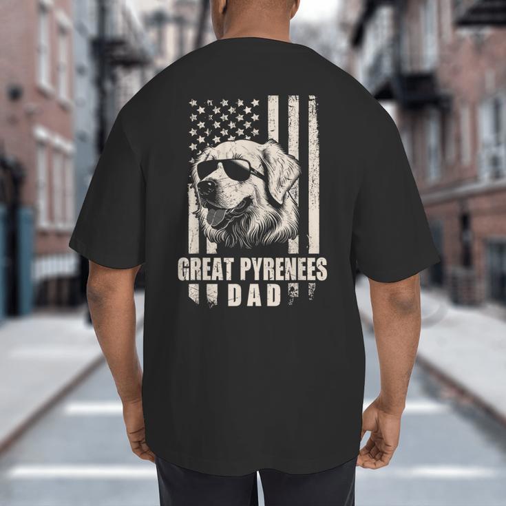 Great Pyrenees Dog Dad American Flag For Father Men Big And Tall Men's T-Shirt Back Print