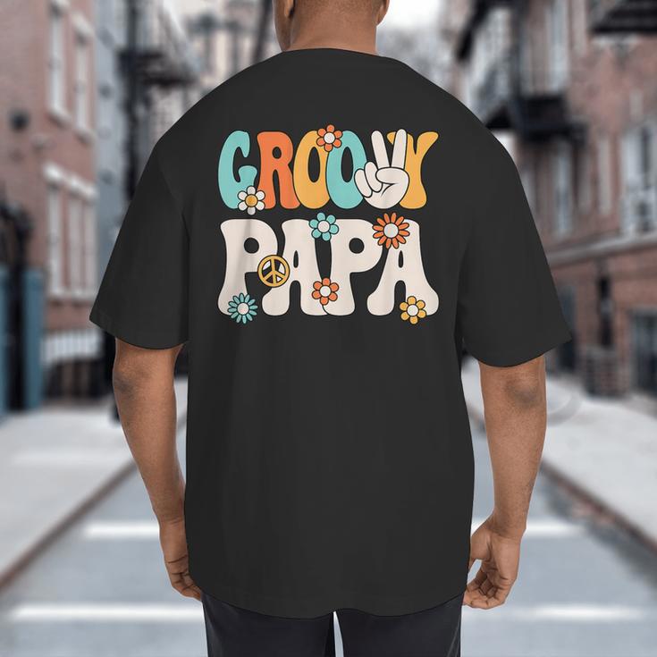 Groovy Papa Dad Retro Hippie 60s 70s Party Outfit Men Big And Tall Men's T-Shirt Back Print Groovy Papa Dad Retro Hippie 60s 70s Party Outfit Men Big And Tall Men's T-Shirt Back Print