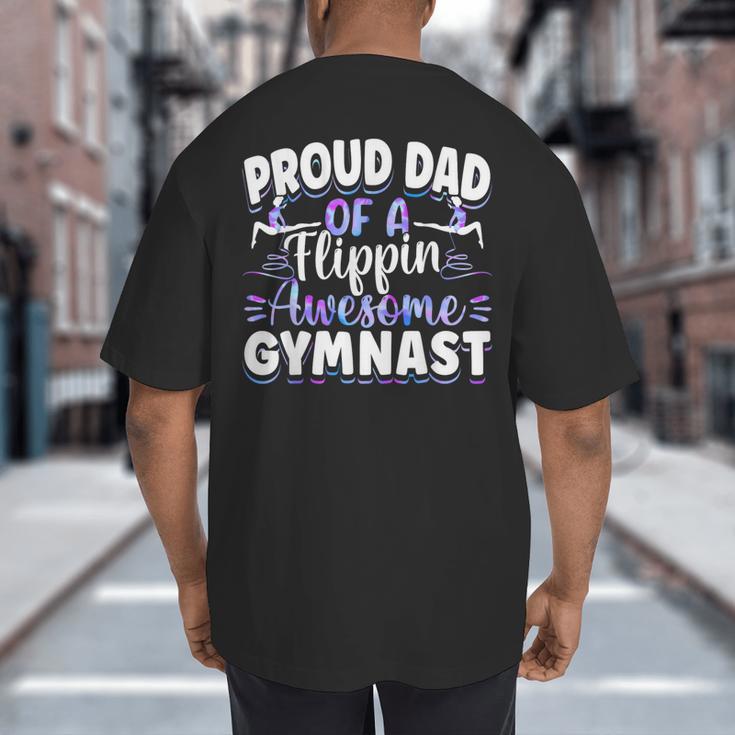 Gymnastics Watercolor Proud Dad Of A Flippin Awesome Gymnast Big And Tall Men's T-Shirt Back Print