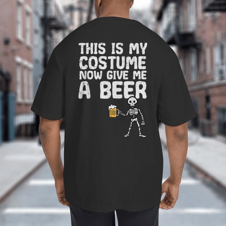 Halloween This Is My Costume Give Me Skeleton Dad Men Big And Tall Men's T-Shirt Back Print