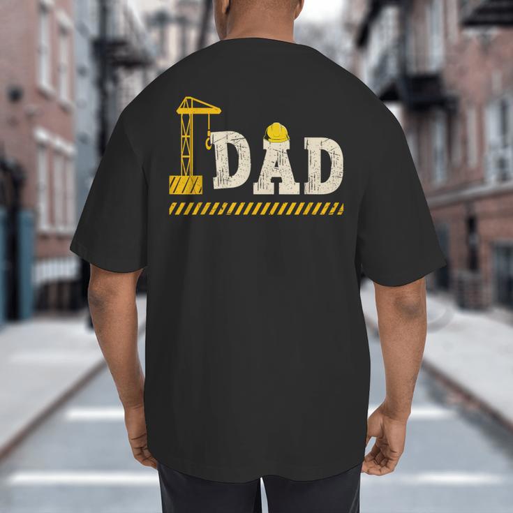 Happy Father's Day Construction For Son DAD Father's Day Big And Tall Men's T-Shirt Back Print