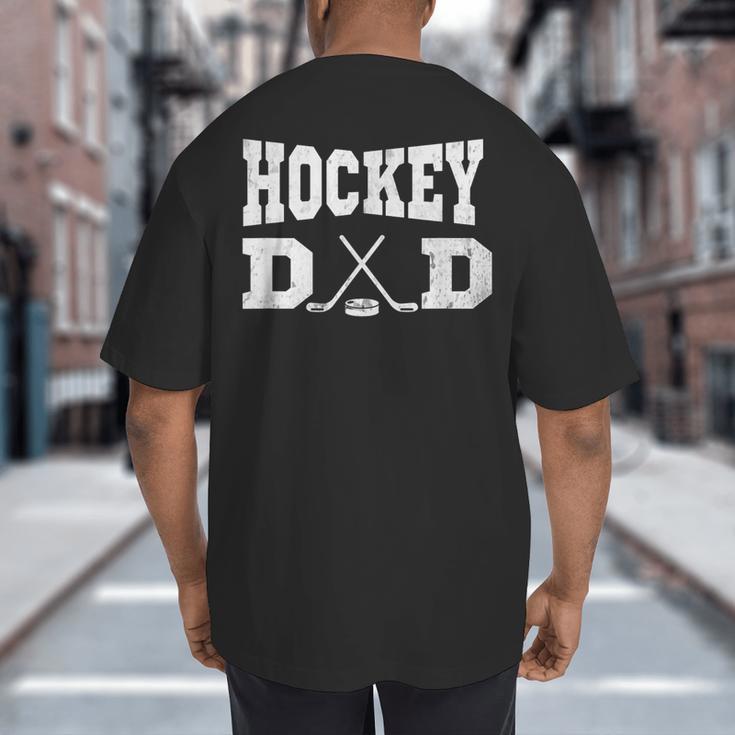 Hockey Dad Hockey Dad Big And Tall Men's T-Shirt Back Print
