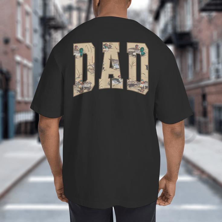 Hunting Dad Duck Camouflage Camo Waterfowl Duck Camo Men Big And Tall Men's T-Shirt Back Print