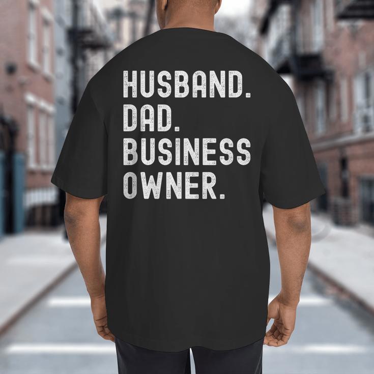 Husband Dad Business Owner CEO Entrepreneur Men Big And Tall Men's T-Shirt Back Print