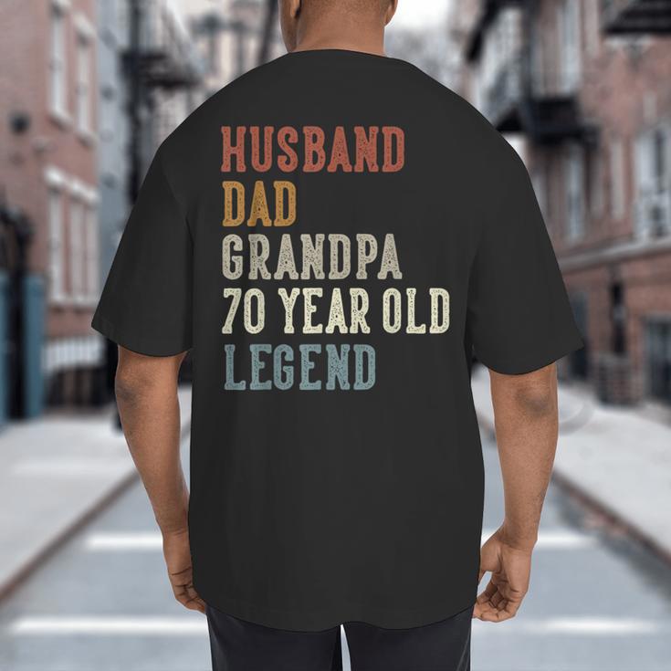 Husband Dad Grandpa 70 Year Old Legend 70th Birthday Big And Tall Men's T-Shirt Back Print Husband Dad Grandpa 70 Year Old Legend 70th Birthday Big And Tall Men's T-Shirt Back Print