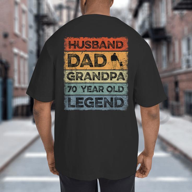Husband Dad Grandpa 70 Year Old Legend 70th Birthday Vintage Big And Tall Men's T-Shirt Back Print Husband Dad Grandpa 70 Year Old Legend 70th Birthday Vintage Big And Tall Men's T-Shirt Back Print