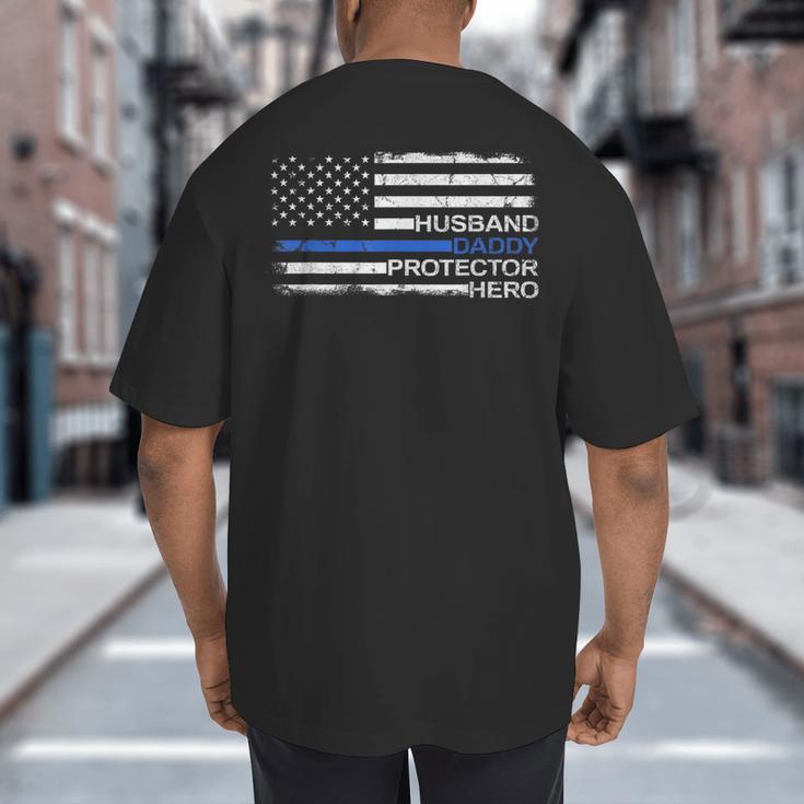 Husband Daddy Protector Hero Police Officer Father Dad Big And Tall Men's T-Shirt Back Print