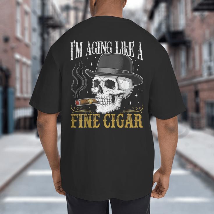 I'm Aging Like a Fine Cigar Skull Dad Retro Adult Big And Tall Men's T-Shirt Back Print