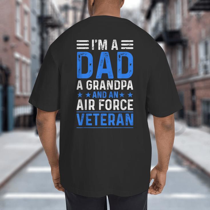 I’m A Dad Grandpa Air Force Veteran Distressed Big And Tall Men's T-Shirt Back Print I’m A Dad Grandpa Air Force Veteran Distressed Big And Tall Men's T-Shirt Back Print