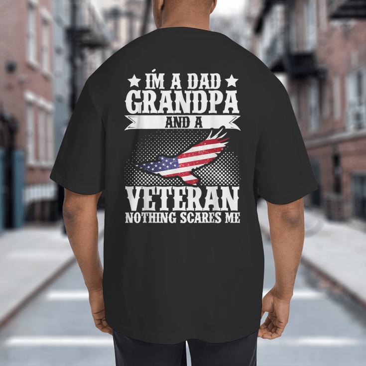 I'm A Dad Grandpa And A Veteran US Flag Veterans Day Big And Tall Men's T-Shirt Back Print