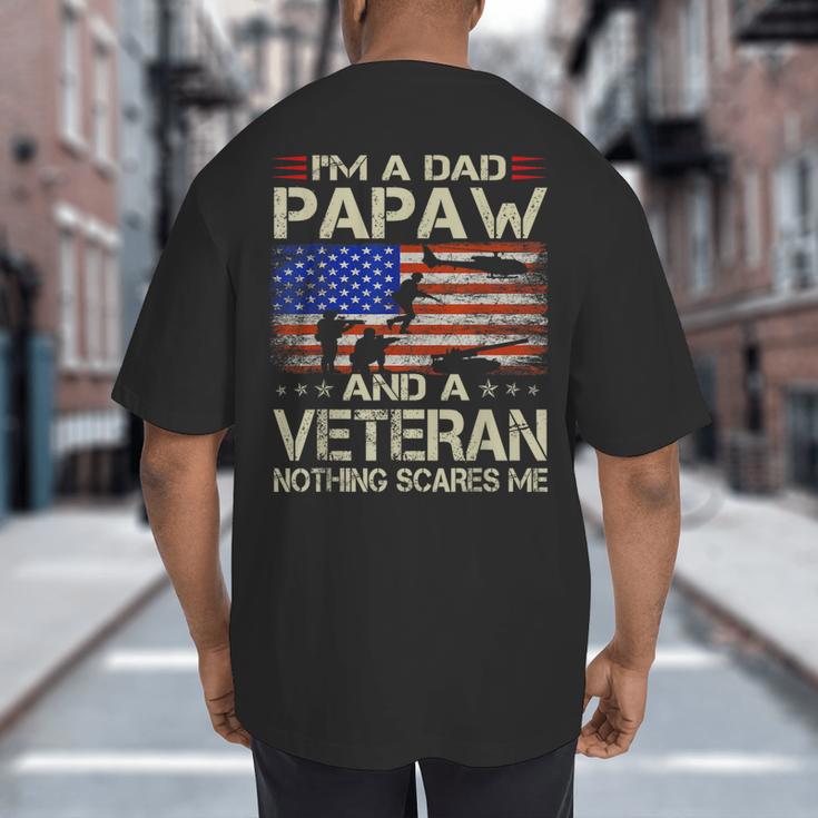 I'm A Dad Papaw And Veteran Retro Dad Papa Grandpa Big And Tall Men's T-Shirt Back Print