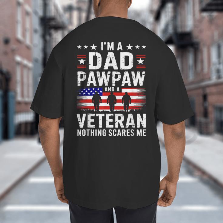 I'm A Dad Pawpaw And A Veteran Shirt Men Grandpa Fathers Day Big And Tall Men's T-Shirt Back Print