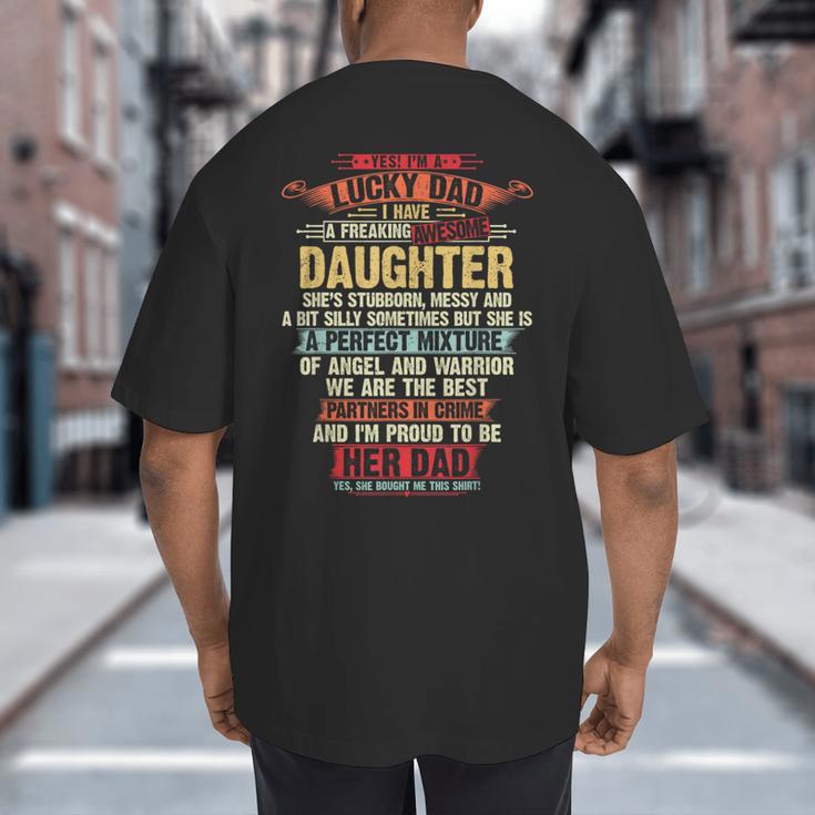 I'm A Lucky Dad I Have A Awesome Daughter She's Stubborn Big And Tall Men's T-Shirt Back Print