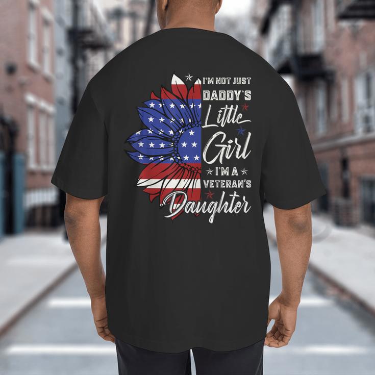 I'm Not Just a Daddy's Little Girl I'm a Veteran's Daughter Small Big And Tall Men's T-Shirt Back Print