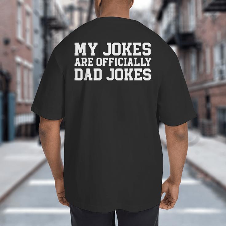 My Jokes Are Officially Dad Jokes Pregnancy Announcement Big And Tall Men's T-Shirt Back Print