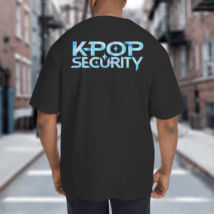 K-Pop Security Mom Dad Kids Birthday Concert Staff Big And Tall Men's T-Shirt Back Print