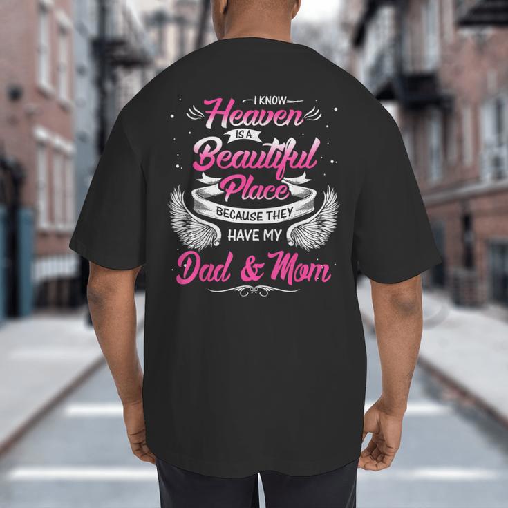 I Know Heaven Is A Beautiful Place They Have My Dad & Mom Big And Tall Men's T-Shirt Back Print