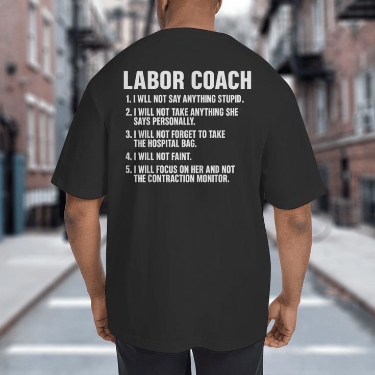 Labor Coach New Mom New Dad Hospital New Baby Shower Big And Tall Men's T-Shirt Back Print