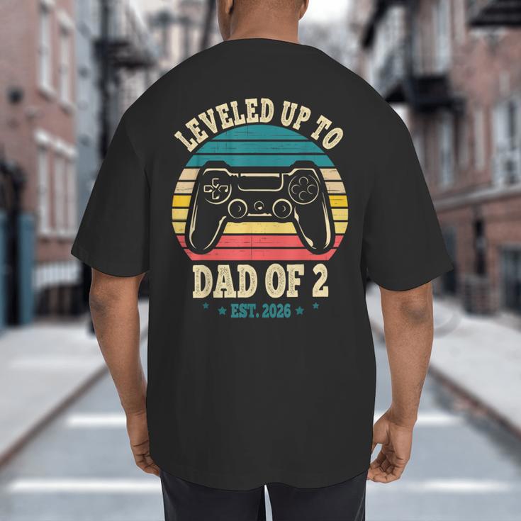 I Leveled Up To Dad Of 2 2026 Promoted To Dad Of Two Kids Big And Tall Men's T-Shirt Back Print