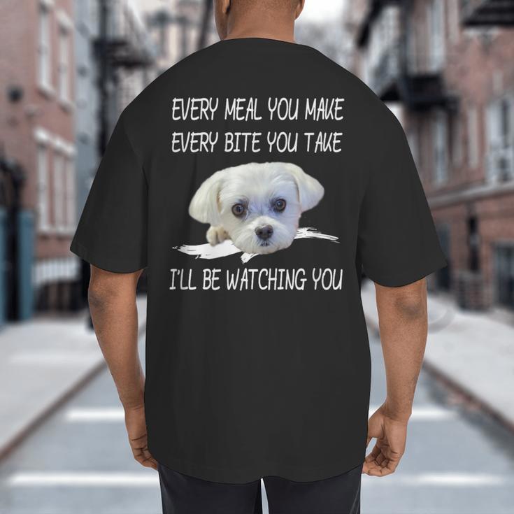 Maltese Dog Watching Owner Quote Puppy Mom Dad Men Women Girls Kids Big And Tall Men's T-Shirt Back Print