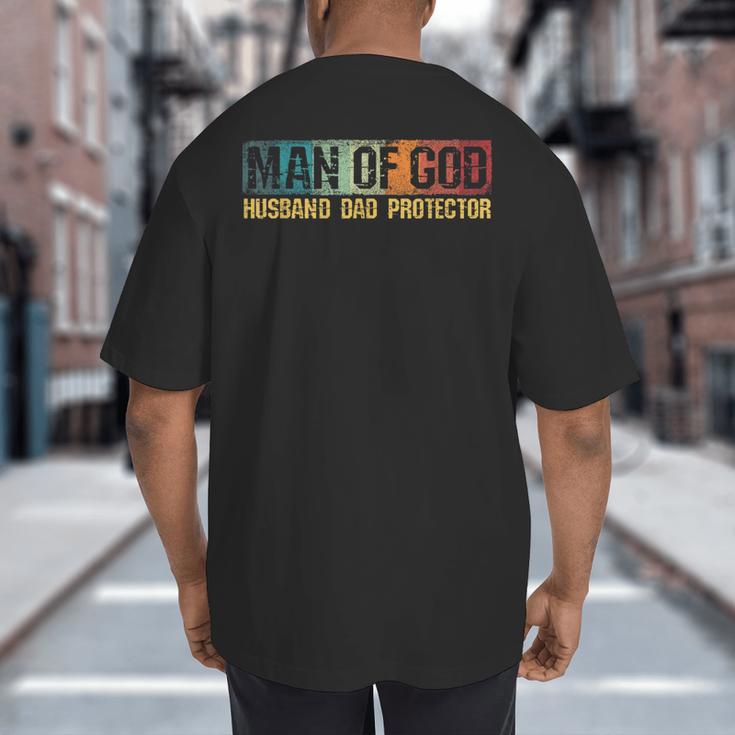 Man Of God Husband Dad Protector Christian Faith Fathers Day Big And Tall Men's T-Shirt Back Print