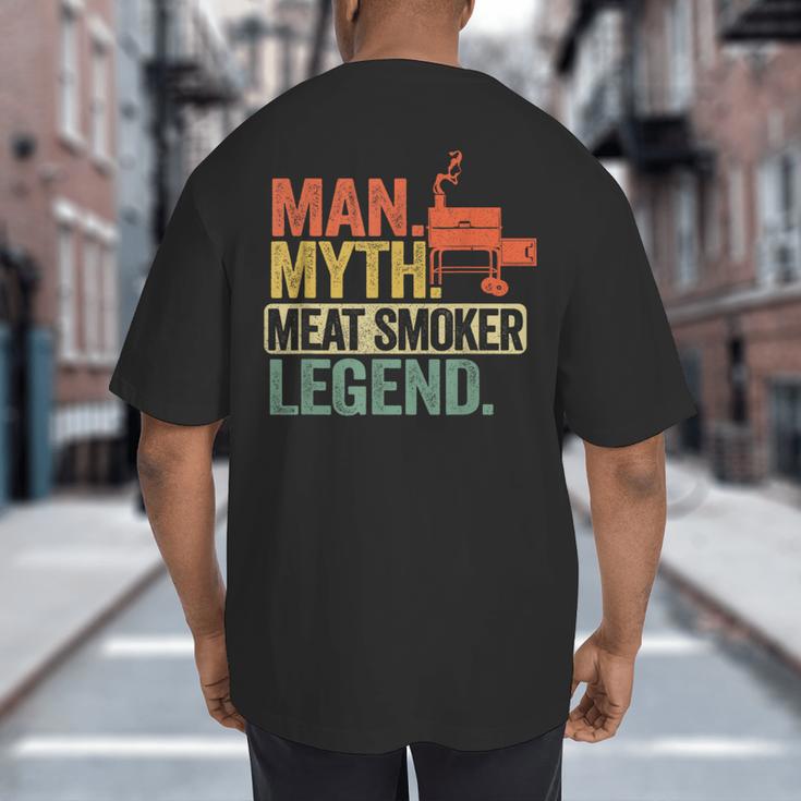 Man Myth Meat Smoker Legend Dad Grillfather BBQ Meat Smoking Big And Tall Men's T-Shirt Back Print